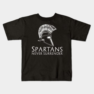 Ancient Spartan Greek History - Spartans Never Surrender Kids T-Shirt